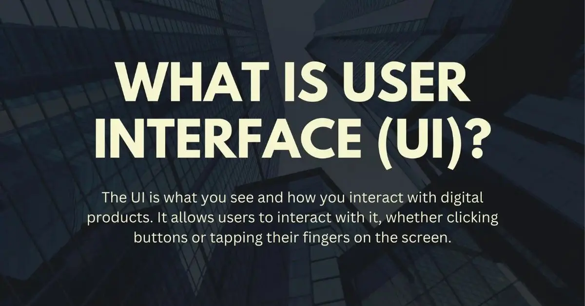 What Is User Interface