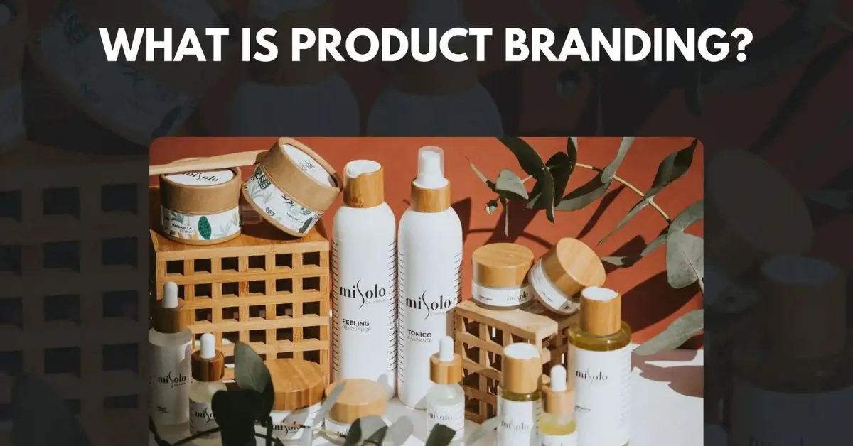 What Is Product Branding